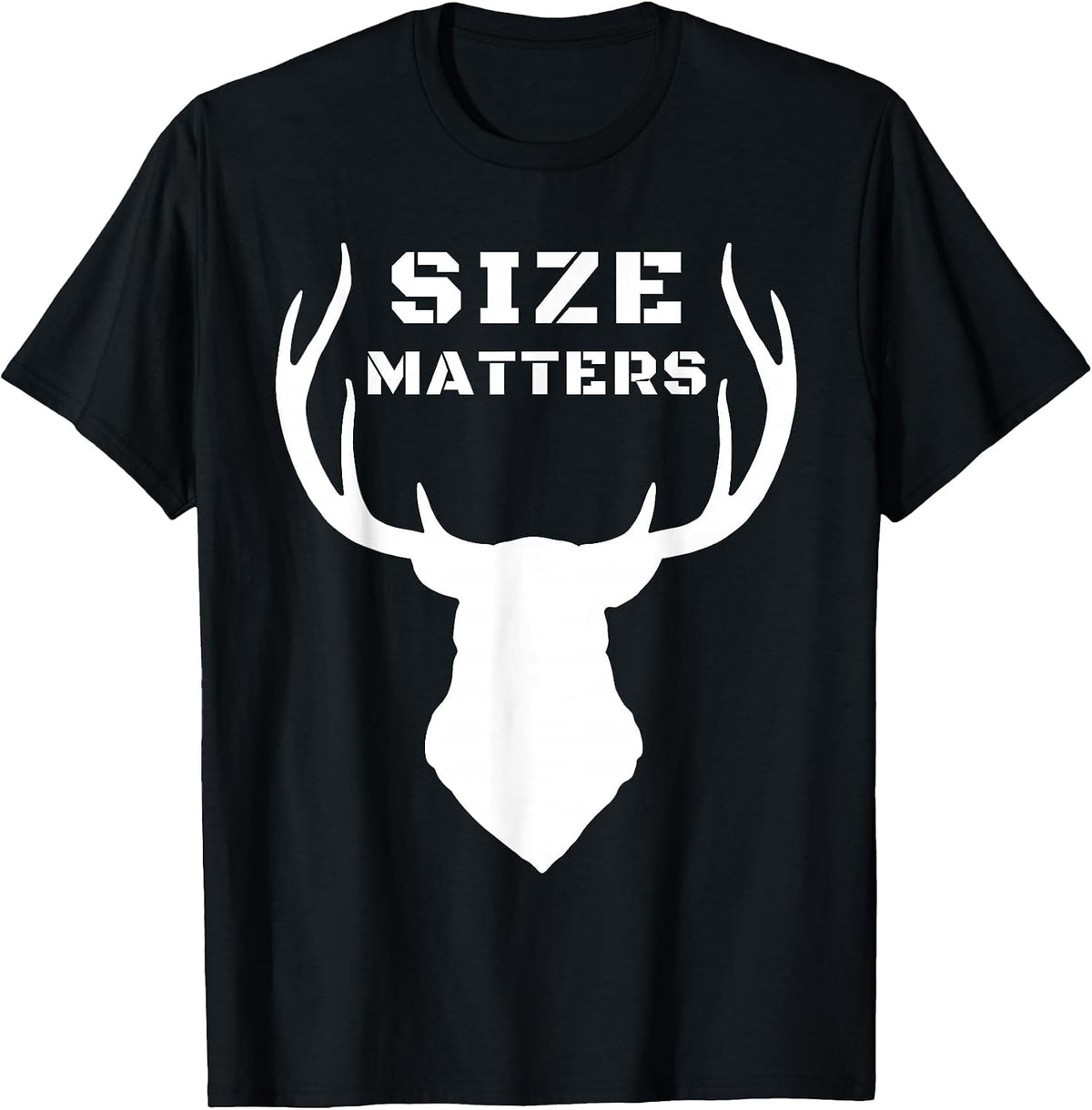 Size Matters Funny Deer Hunting T-Shirt