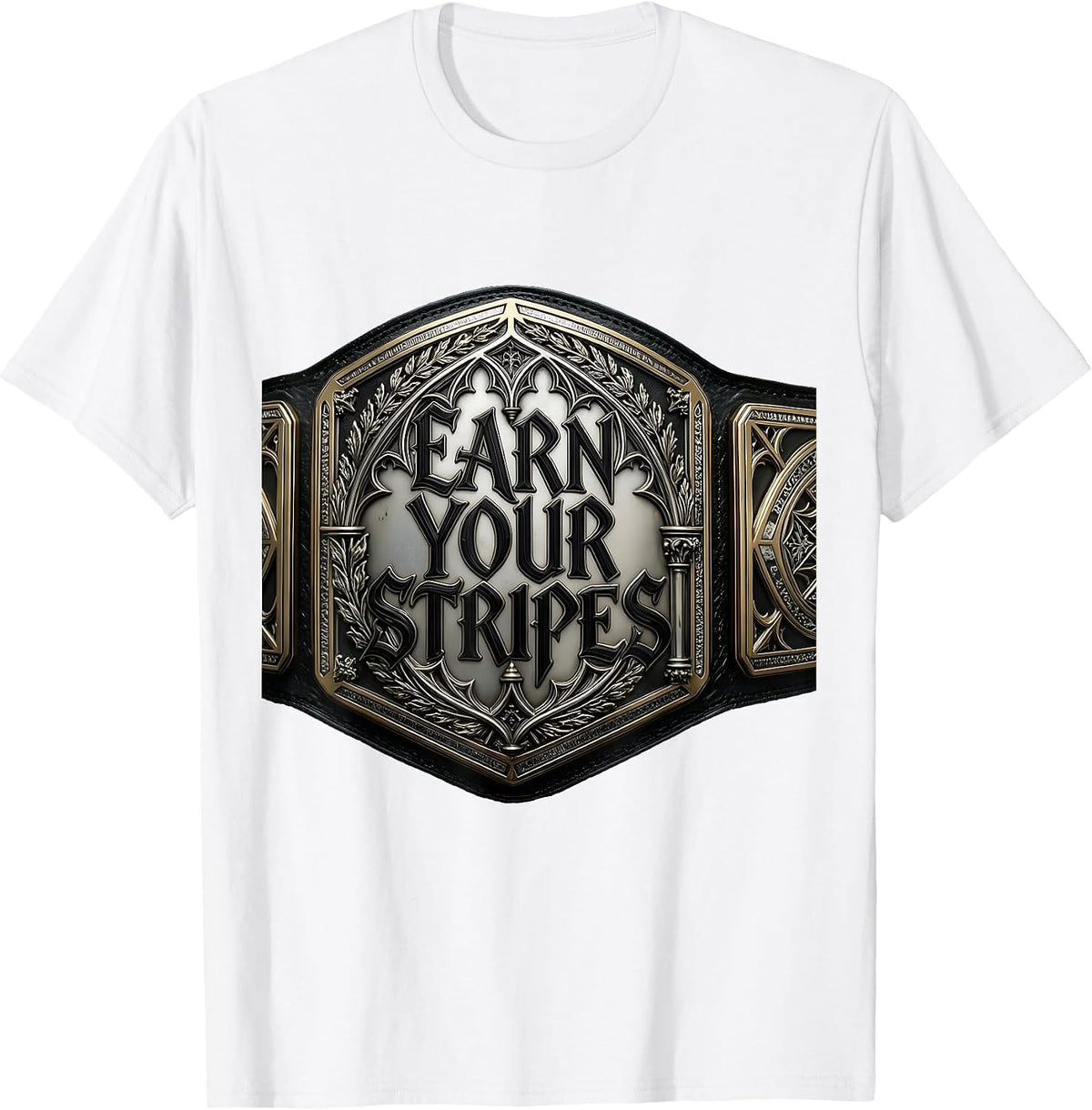 Earn Your Stripes Wrestling Graphic Design T-Shirt