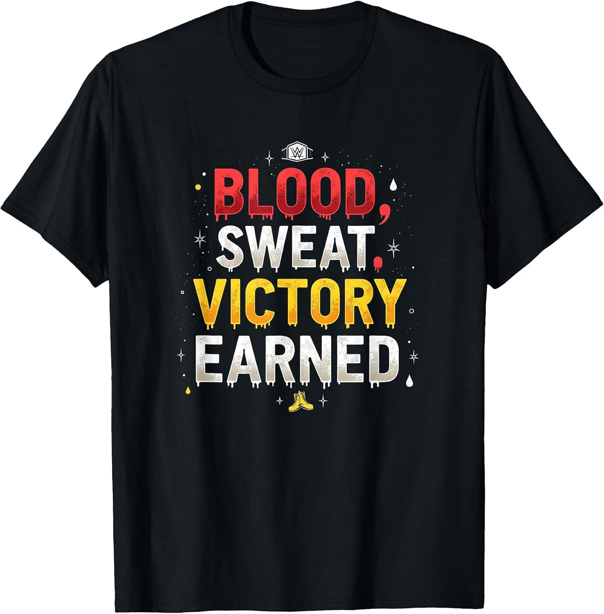 Blood Sweat Victory Earned Wrestling Design T-Shirt