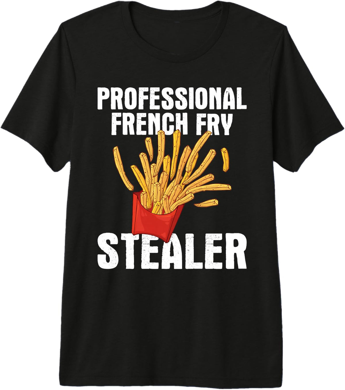 Professional French Fry Stealer - Potato Food French Fries Premium Tri-Blend T-Shirt