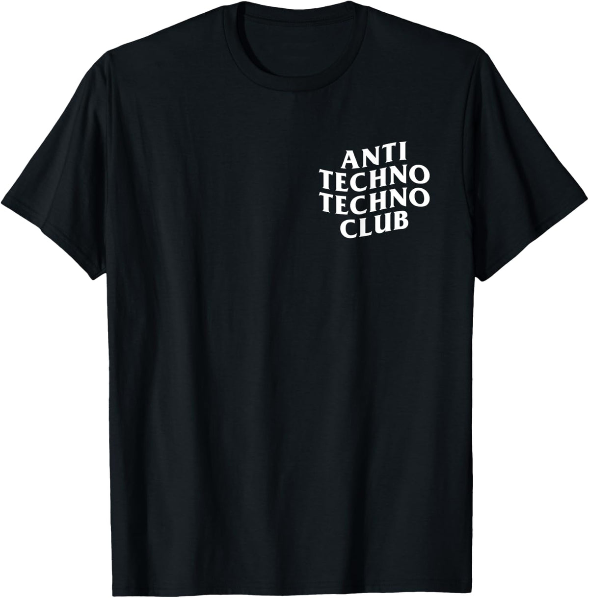 Anti Techno Techno Club Rave EDM DJ House DNB Music Slay T-Shirt