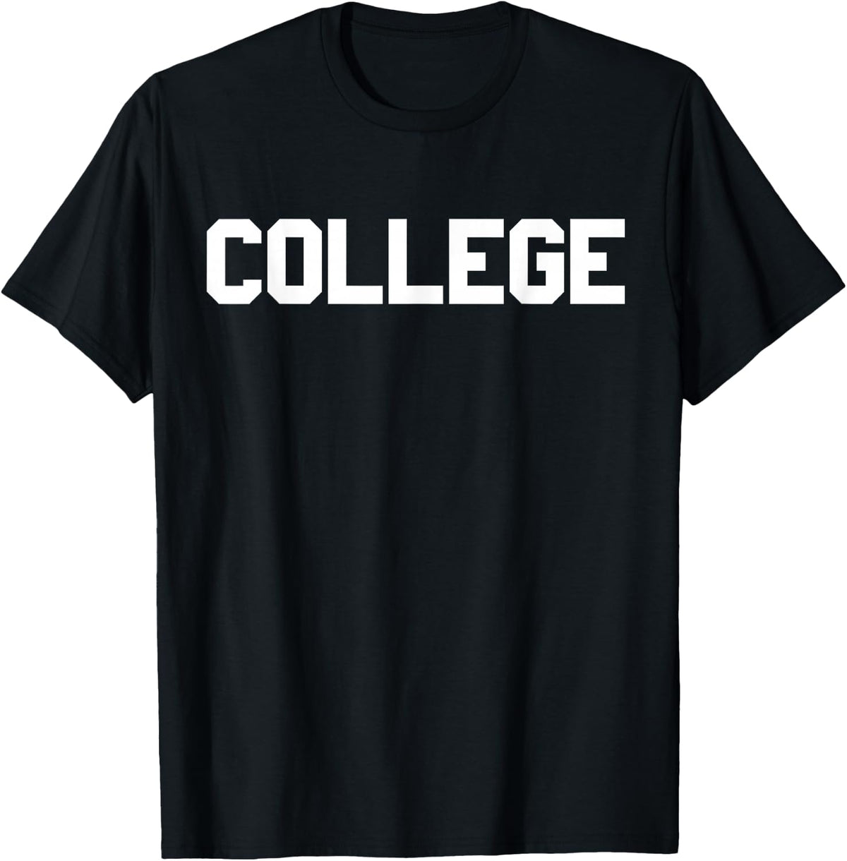 T-Shirt that Says College T-Shirt