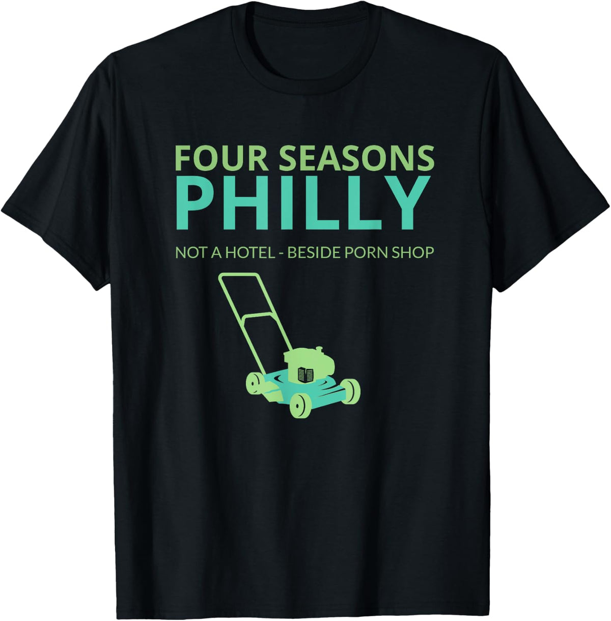 Four Seasons Philly Landscaping, Funny, Biden, Anti-Trump T-Shirt
