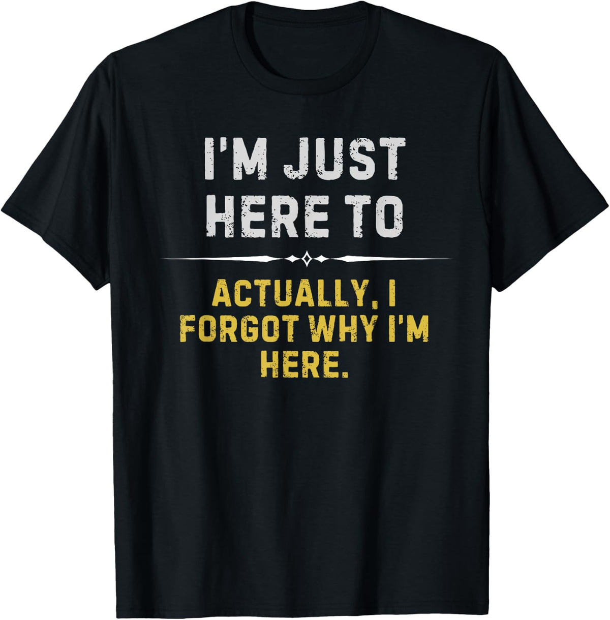 Things Dad Say - Funny Dad Jokes - Dad Humor T-Shirt
