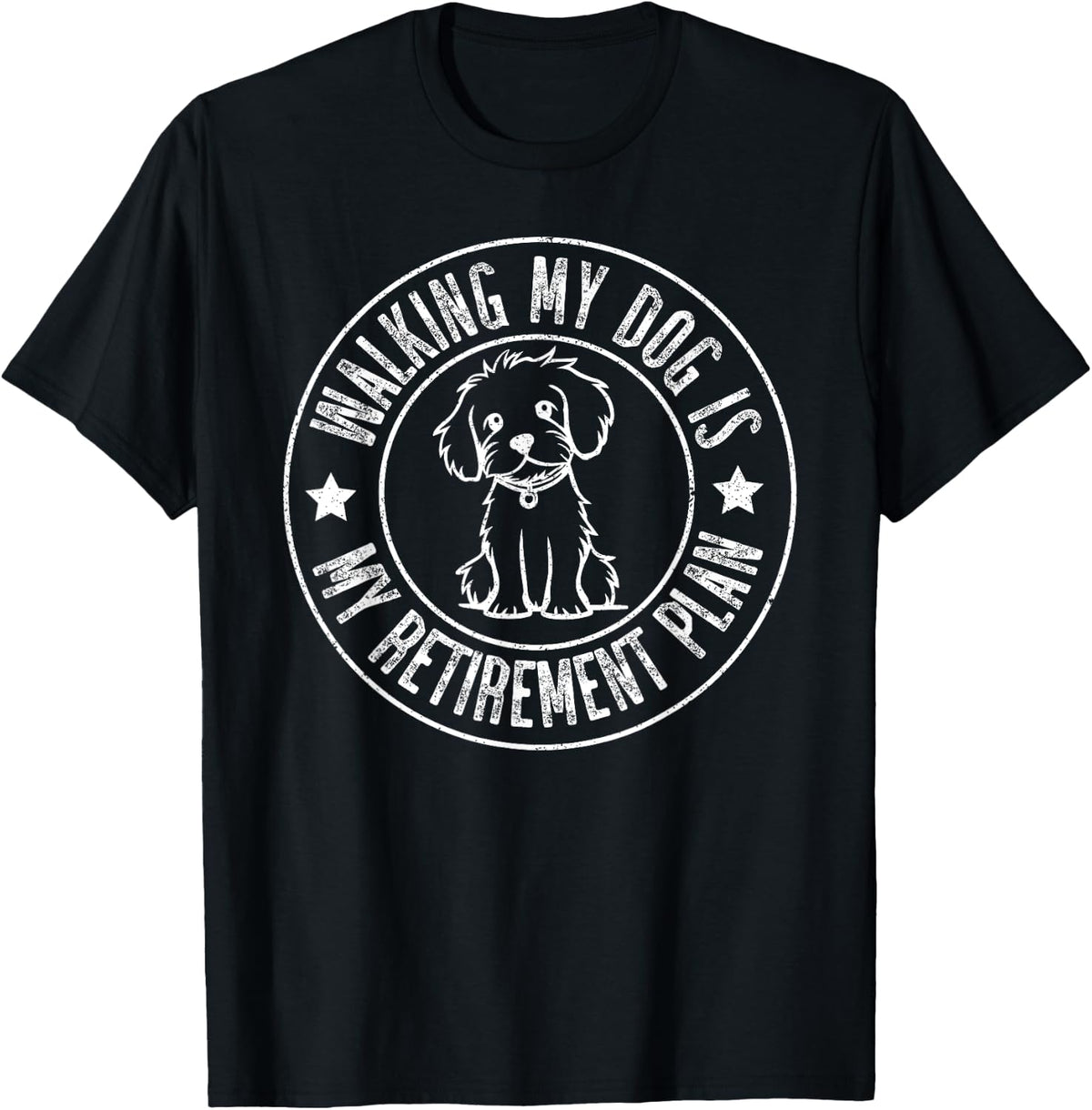 Funny Retired, Walking My Dog Is My Retirement Plan Vintage T-Shirt