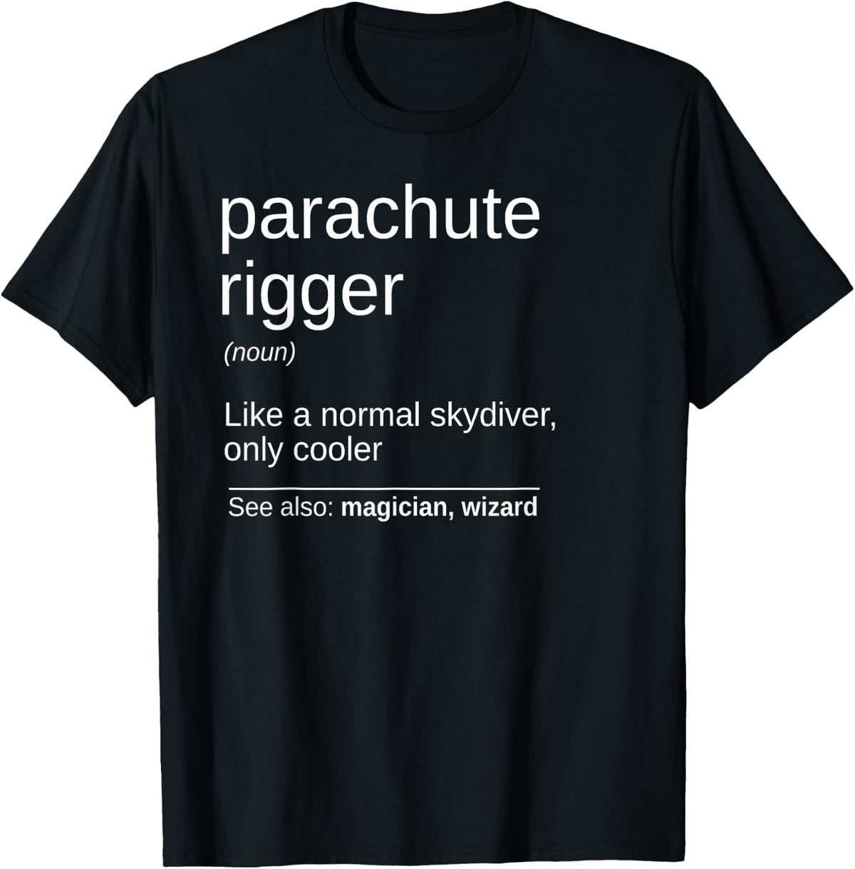 Parachutist Definition Design Parachutist Packer T-Shirt