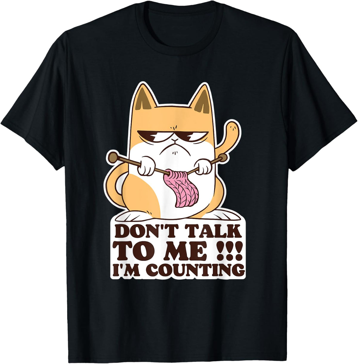 Funny Cat Knitting Don't Talk To Me I'm Counting T-Shirt