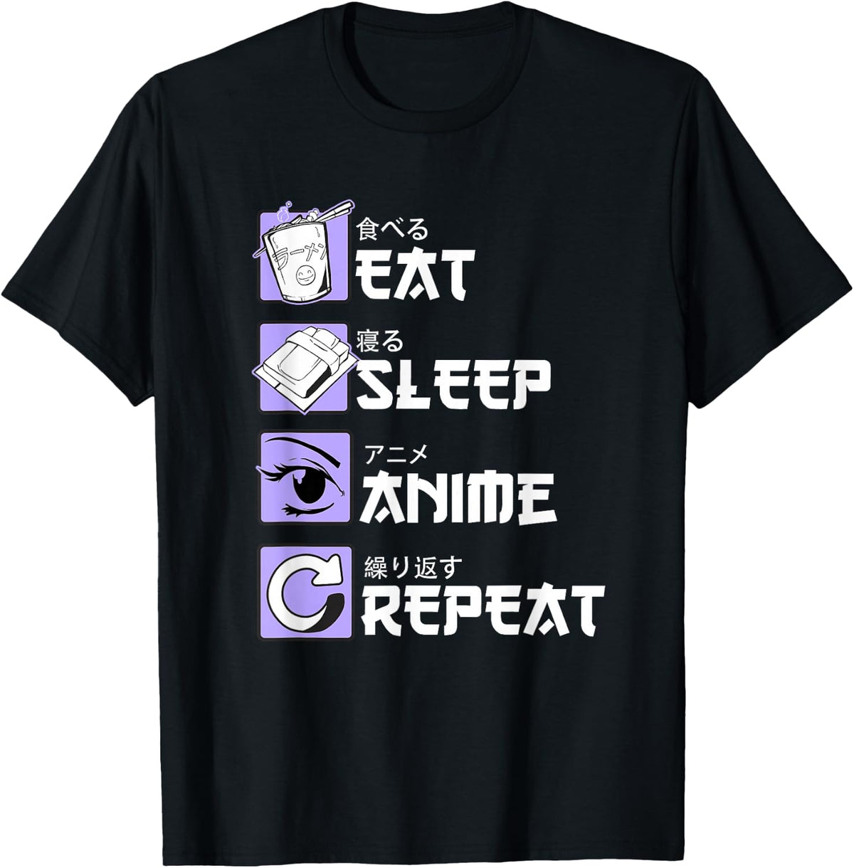 Eat Sleep Anime Repeat - Anime Manga Otaku Japanese T-Shirt