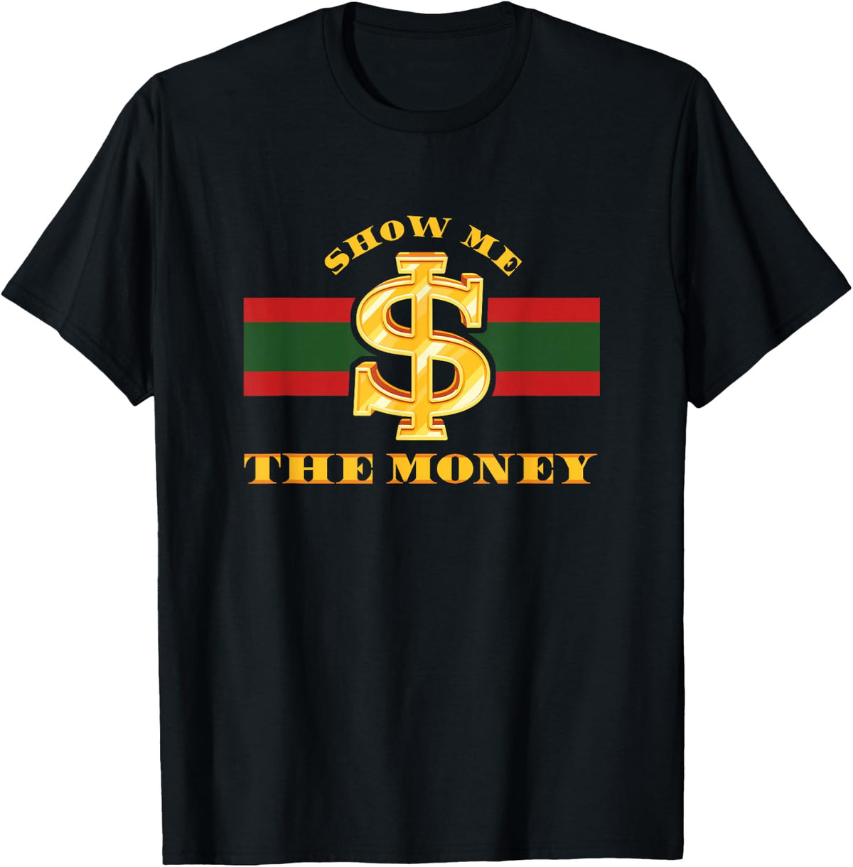 Show Me The Money Business Cash Millionaire Cryptocurrency T-Shirt