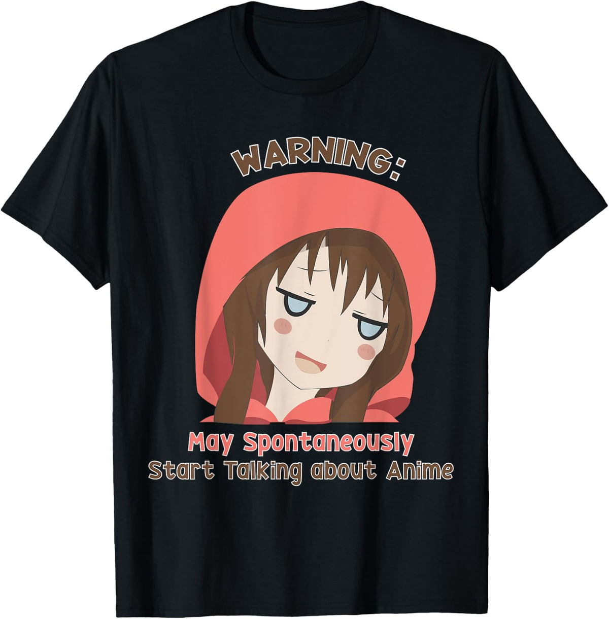 Warning May Spontaneously Start Talking About Anime Manga T-Shirt
