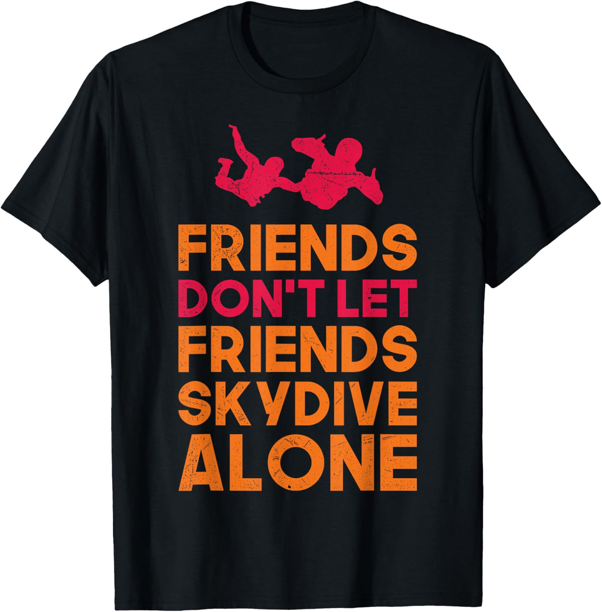 Skydiver Shirt Funny FRIENDS Skydiving Parachute T-Shirt