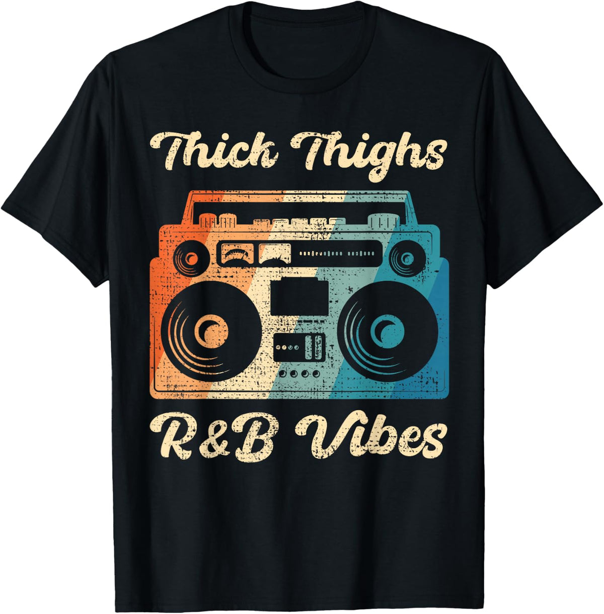 Thick Thighs R&B Vibes T-Shirt