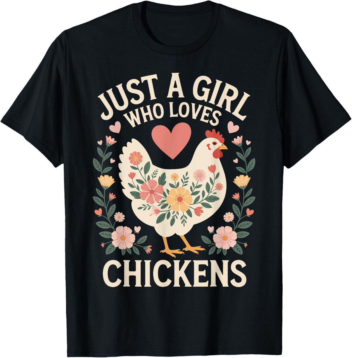 Just A Girl Who Loves Chickens T-Shirt