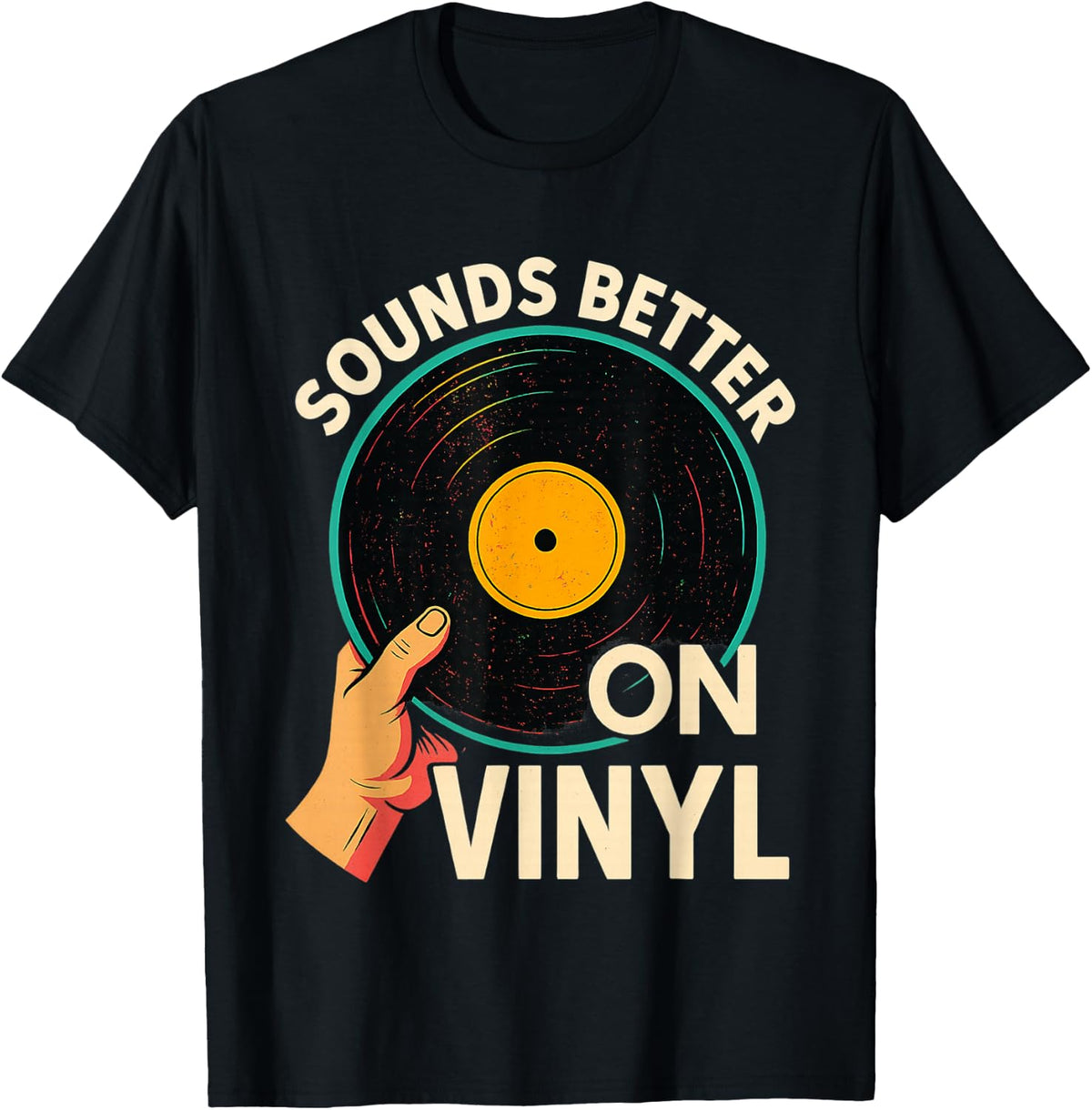 Sounds Better On Vinyl Record Player Old School Dj Turntable T-Shirt