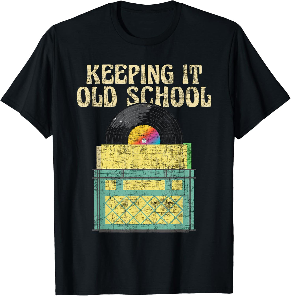 Keeping It Old School - Vinyl Records Record Collector T-Shirt