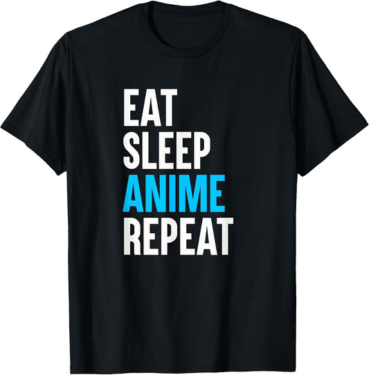 Eat Sleep Anime Repeat Funny Manga Otaku Girls Boys Anime T-Shirt