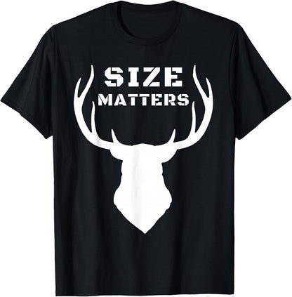 Size Matters Funny Deer Hunting T-Shirt
