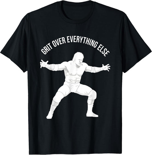 Grit Over Everything Else Wrestling Design T-Shirt