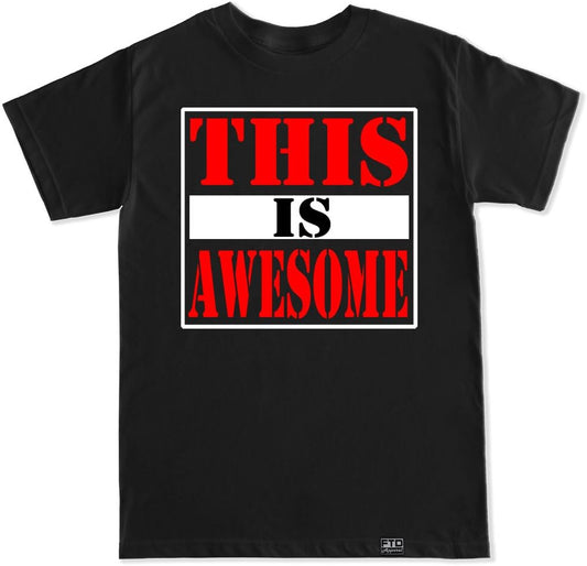 FTD Apparel Men's This is Awesome T Shirt