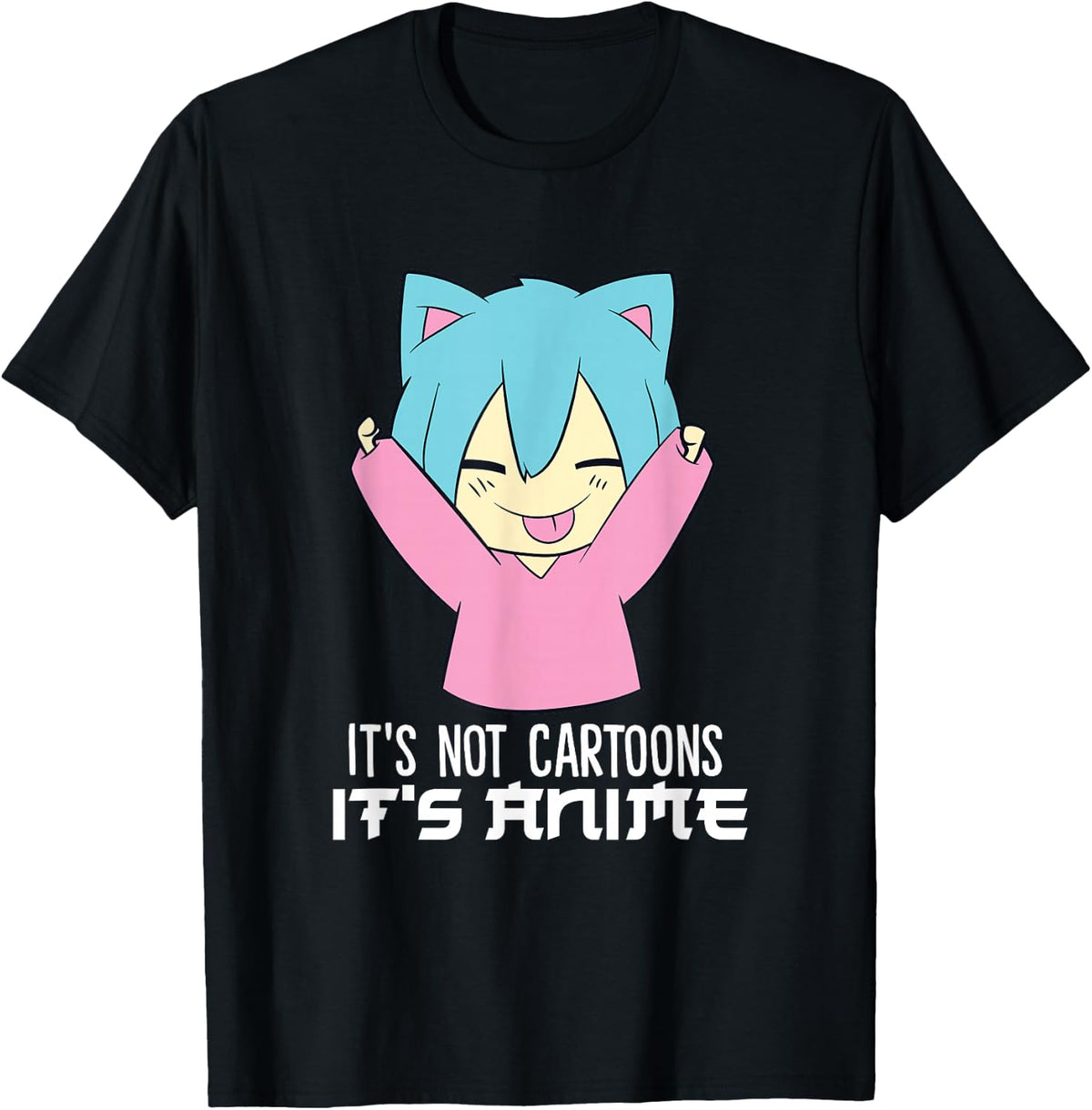 It's Not Cartoons It's Anime Kawaii Anime T-Shirt