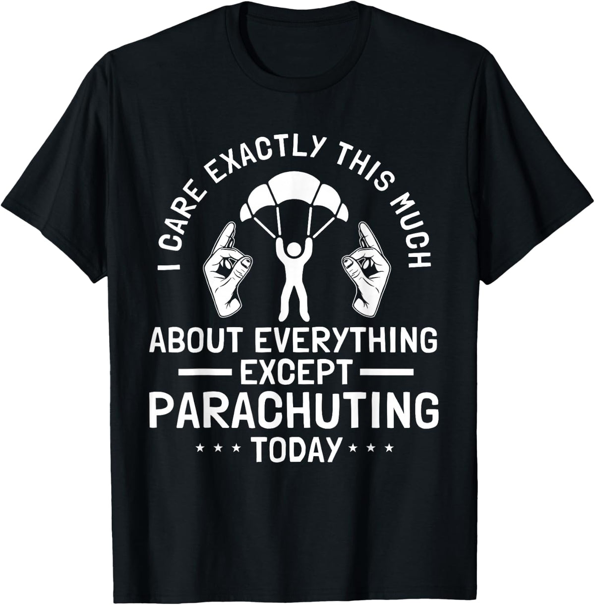 Parachuting Skydiving Parachutist Parachuters Sky Diver T-Shirt