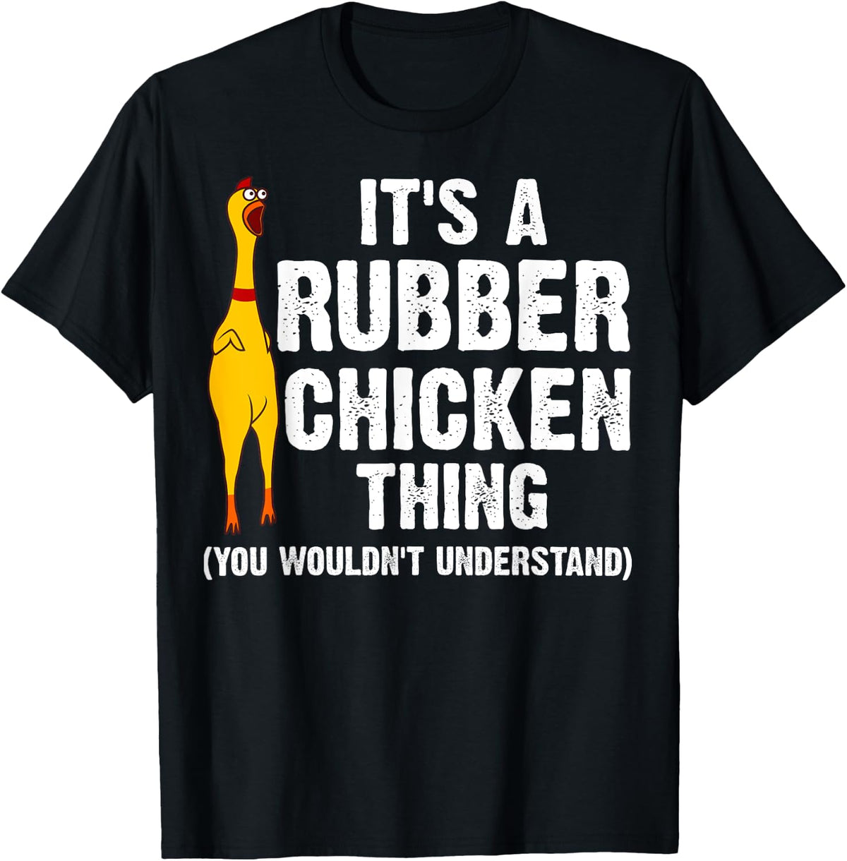 Funny Rubber Chicken Gift Men Women Rubber Chicken Costume T-Shirt Small
