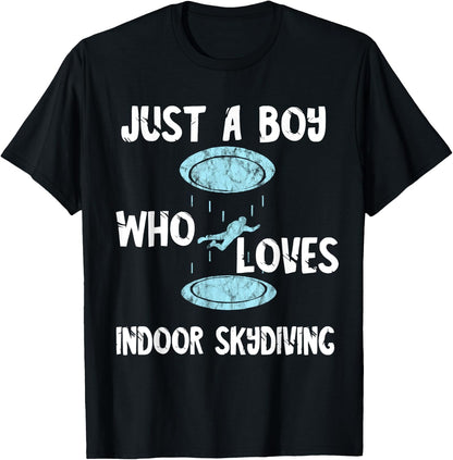 Just A Boy Who Loves Indoor Skydiving Tunnel Flight Skydiver T-Shirt