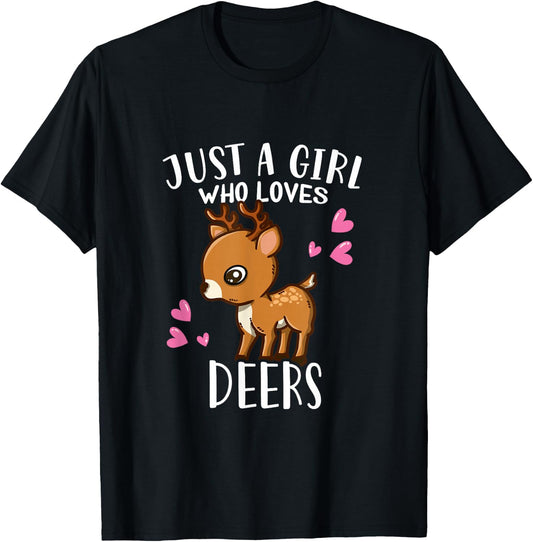 Funny Deer Lovers Just A Girl Who Loves Deers T-Shirt