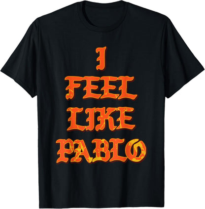 Pablo Tees | I Feel Like Pablo t Shirt T-Shirt