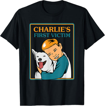 Charlie's First Victim Retro Horror Shirt - Sarcastic T-Shirt