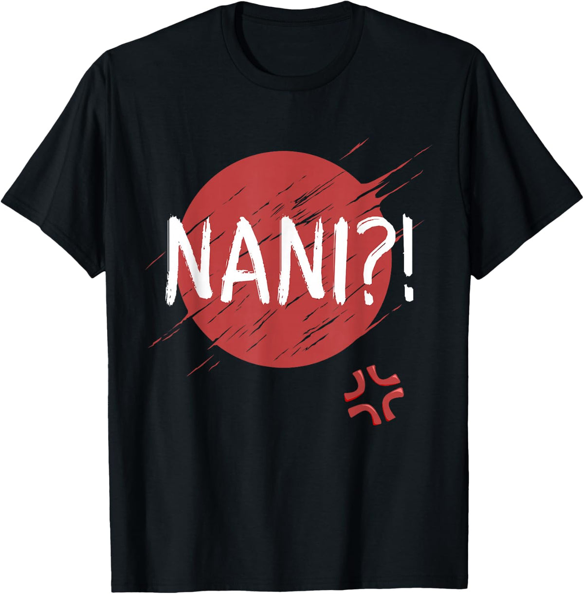 Nani! What? Funny Japanese Anime manga T-Shirt