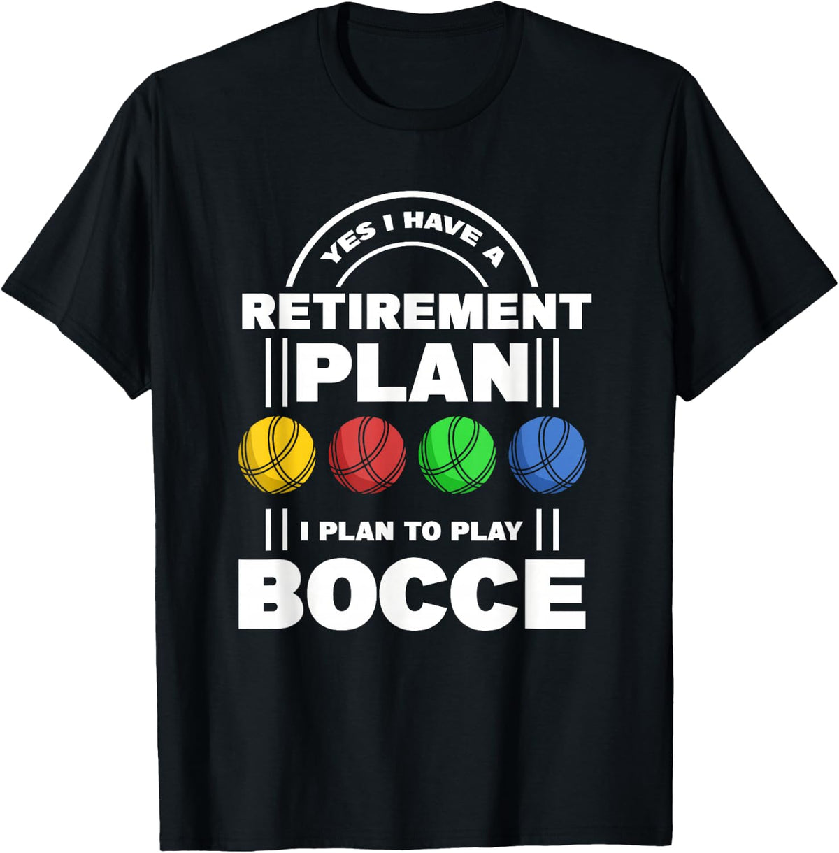 My Retirement Plan Bocce Ball Player Grandpa Bocce T-Shirt