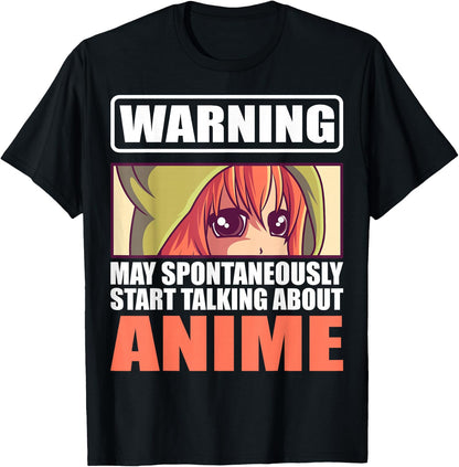Warning May Spontaneously Start Talking About Anime Manga T-Shirt
