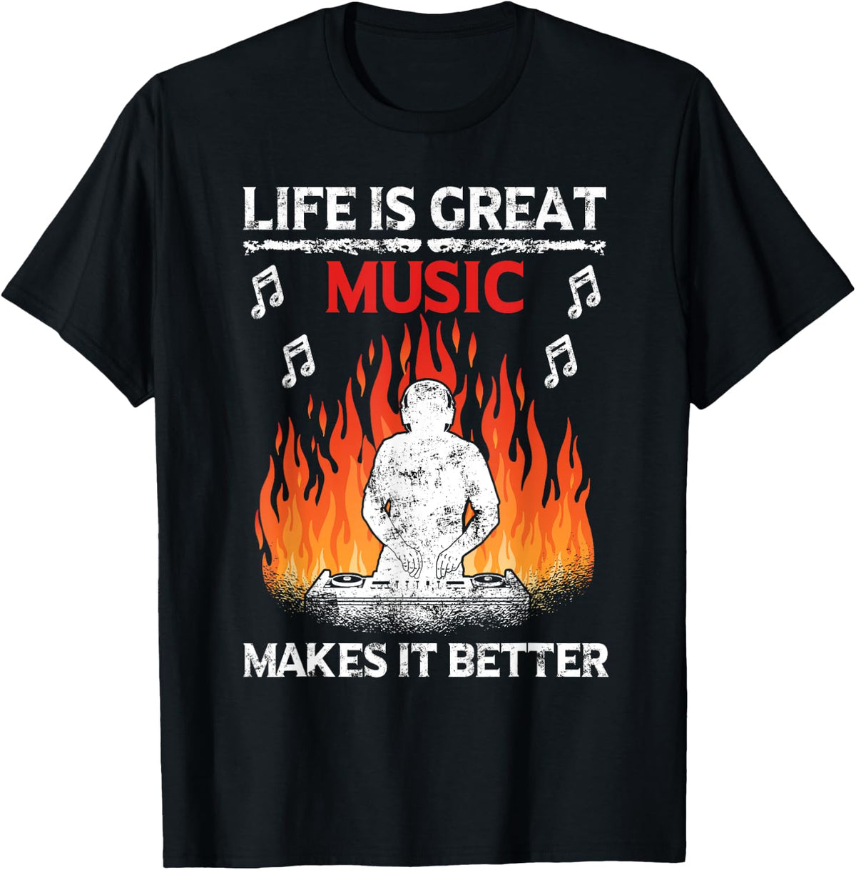 Turntable Life Is Great Music Makes It Better Dj Music Lover T-Shirt