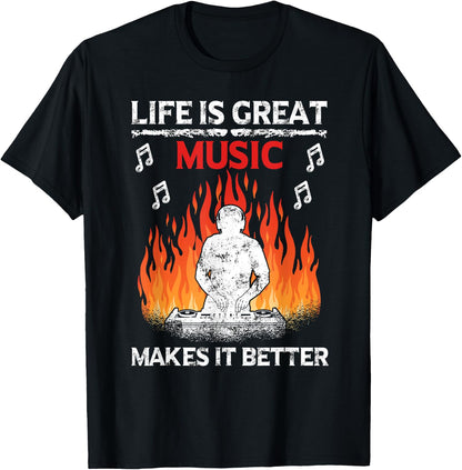 Turntable Life Is Great Music Makes It Better Dj Music Lover T-Shirt