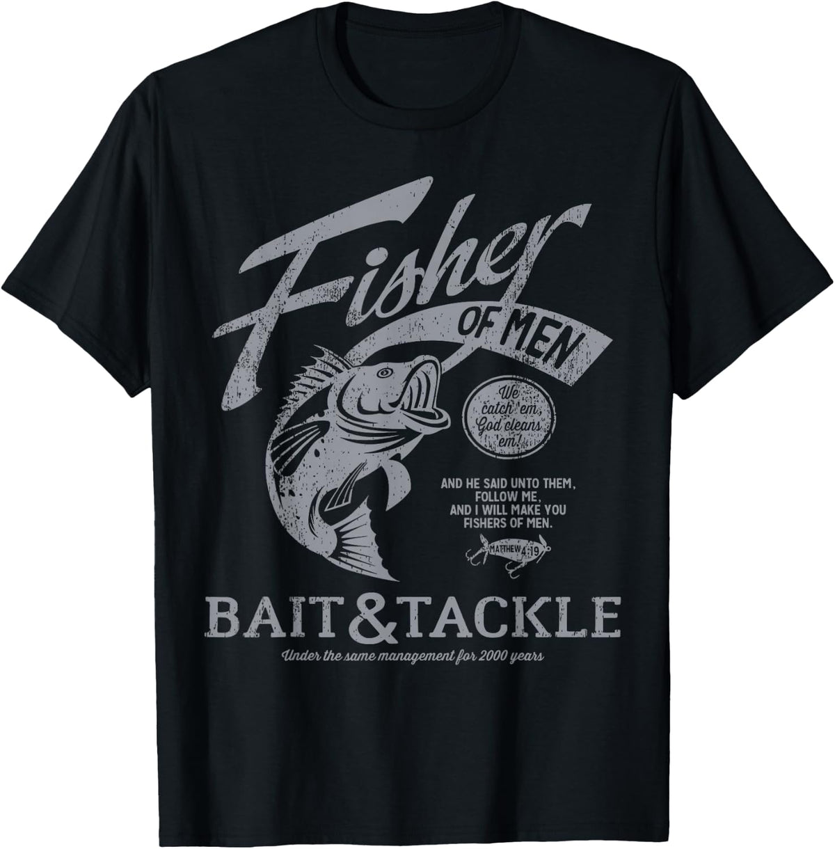 Fishers of Men Graphic Religious Inspired by Matthew 4:19 T-Shirt