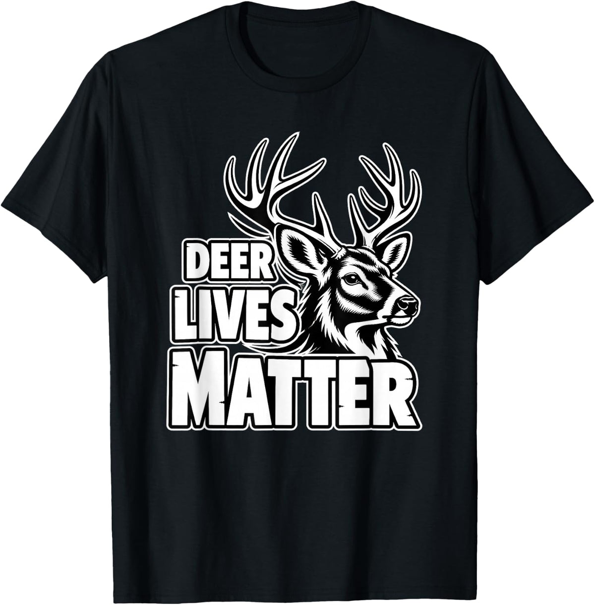 Deer Lives Matter Funny Deer Design T-Shirt