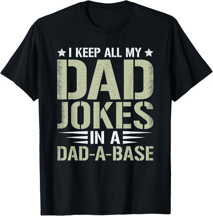 Funny Dad Saying Graphic Dad Jokes Dad-A-Base Men T-Shirt