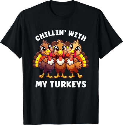 Thanksgiving Family Chillin with My Turkeys Funny T-Shirt