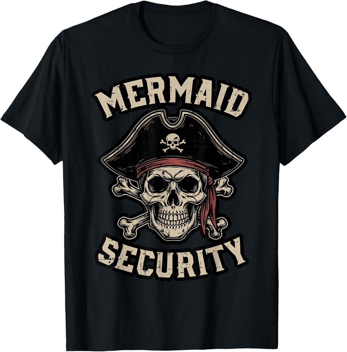 Pirate Mermaid Security Funny Skull Costume Dad Men Boys Kid T-Shirt