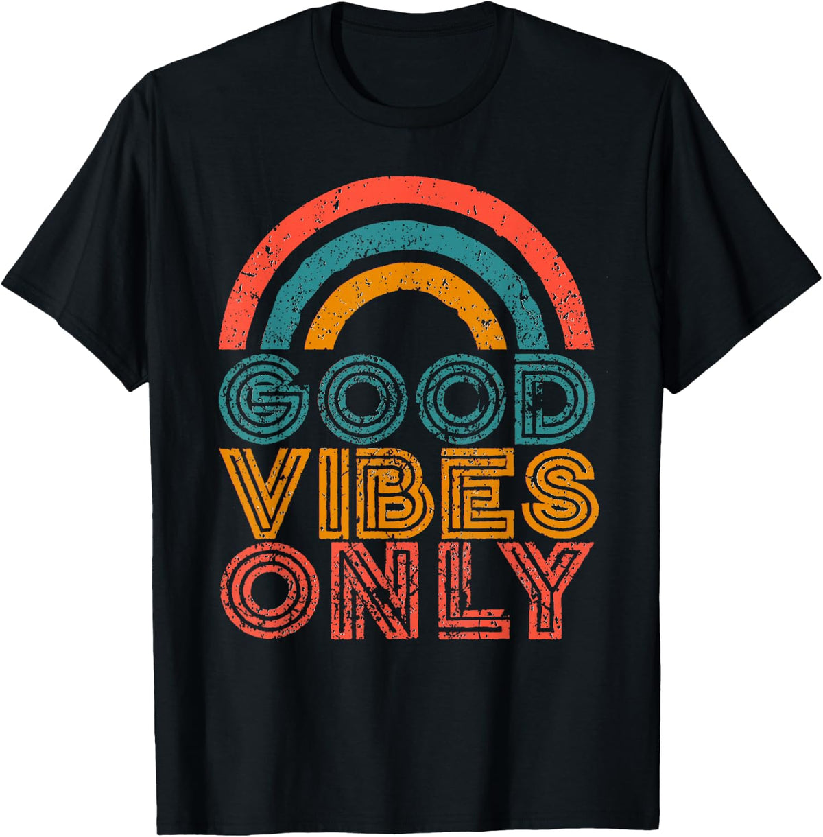 Good Vibes Only Vintage Rainbow Positive Vibe Quote Gift T-Shirt