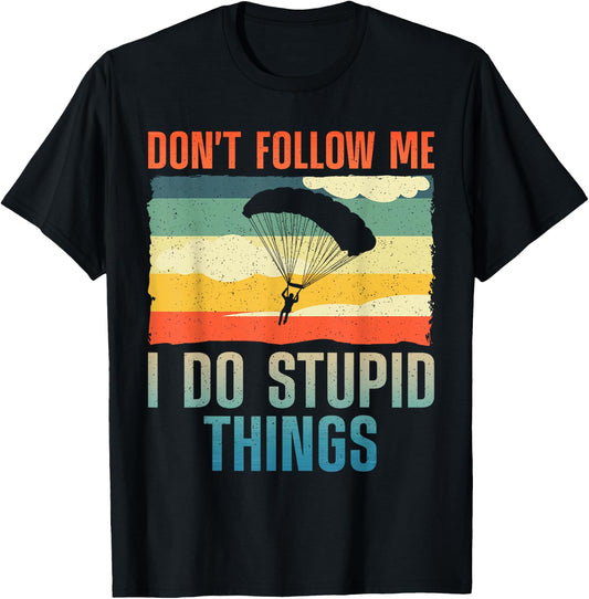 Funny Skydiving Art for Men Women Parachute Indoor Skydiver T-Shirt