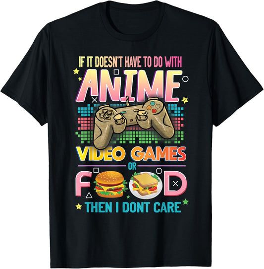Funny Anime Video Games Food Japanese Hobby Quote Gag Lover T-Shirt