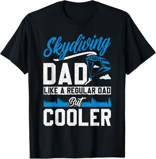 Funny Skydiving Art For Men Women Skydiver Sky Diving Lover T-Shirt