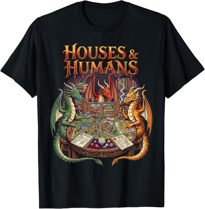 Houses and Humans Funny RPG Gamer Parody T-Shirt