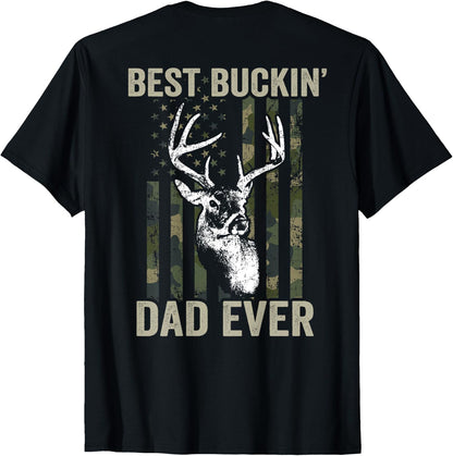 Best Buckin Dad Ever - Whitetail Buck Deer Hunter - ON BACK T-Shirt
